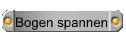 Bogen spannen